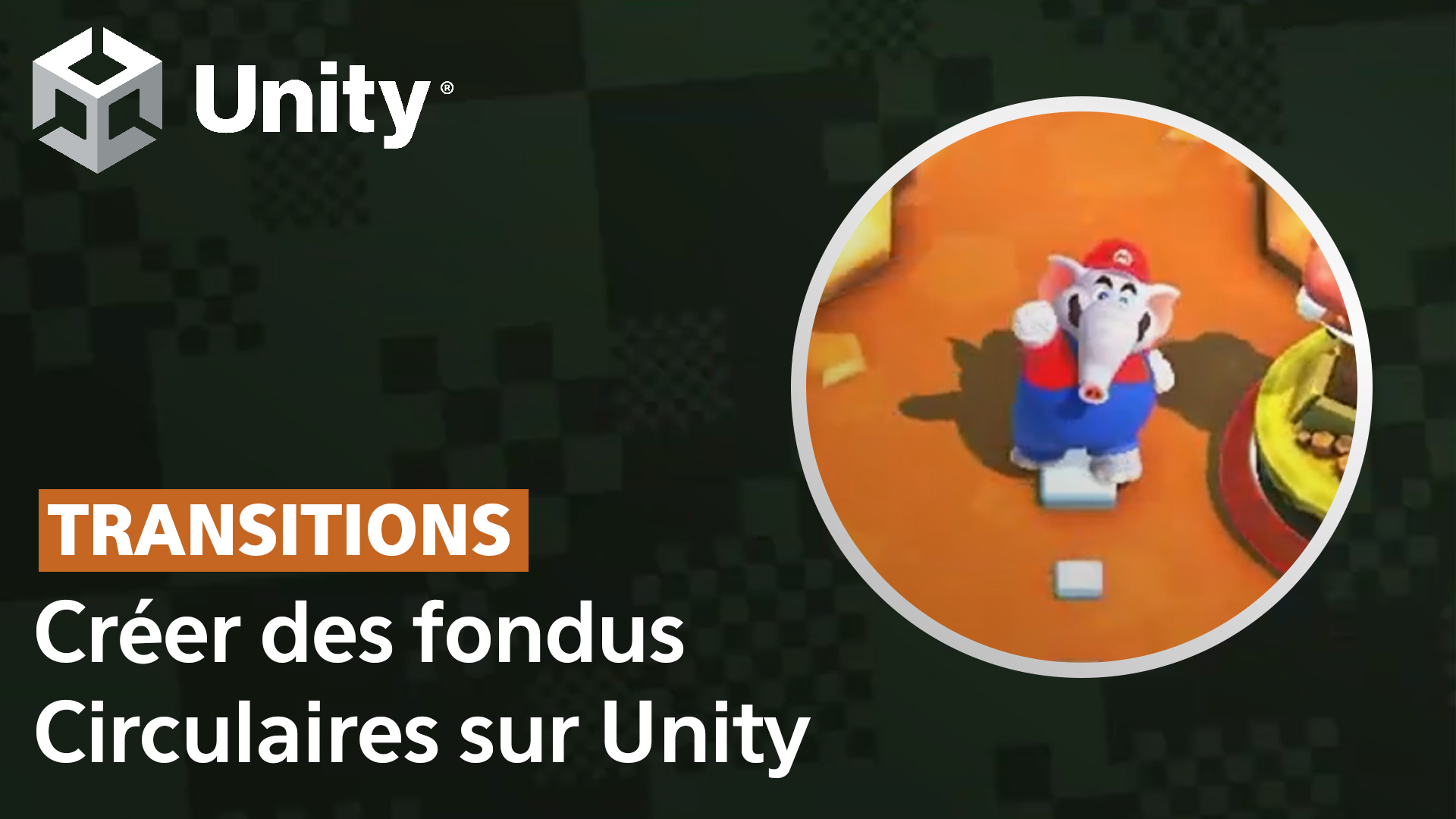 Tuto fondu circulaire sur Unity