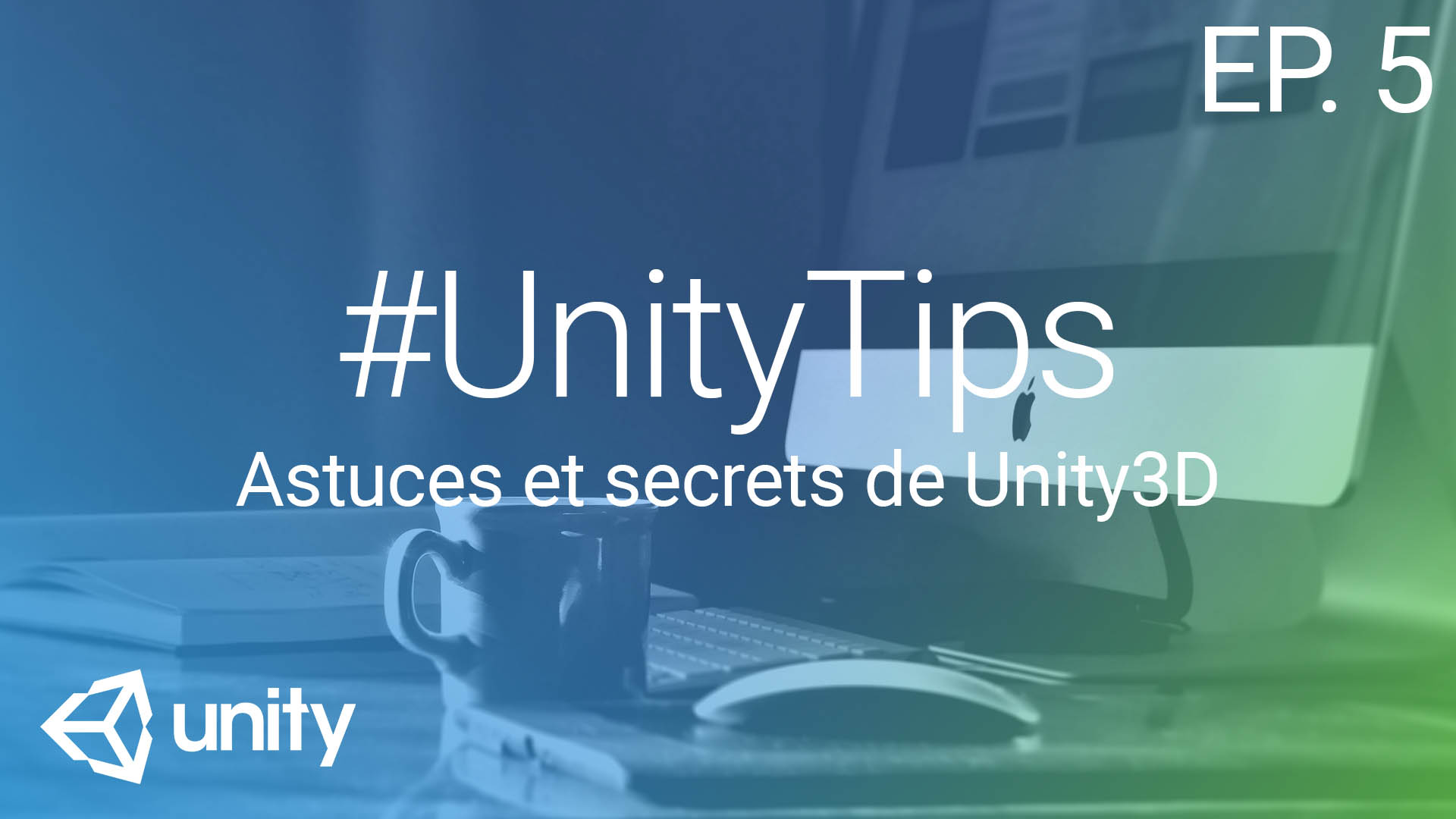 Astuces, conseils et secrets de Unity 3D #5